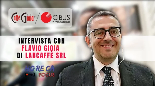 CIBUS 2021 – Intervista con Flavio Gioia di Lab Caffè srl