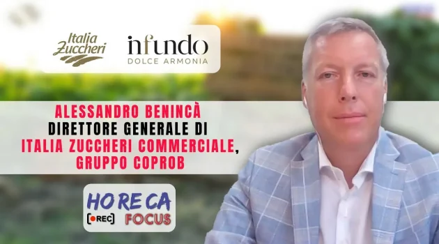 HORECA FOCUS – Intervista con Alessandro Benincà di ITALIA ZUCCHERI COMMERCIALE