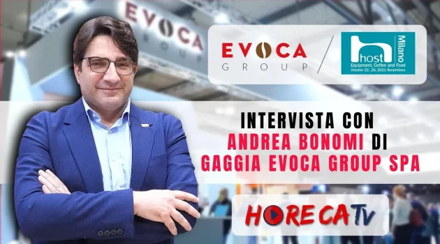 HOST 2021 – Intervista con Andrea Bonomi di GAGGIA Evoca Group SpA