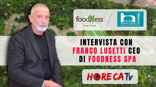 HOST 2021- Intervista con Franco Lusetti CEO di FOODNESS SpA