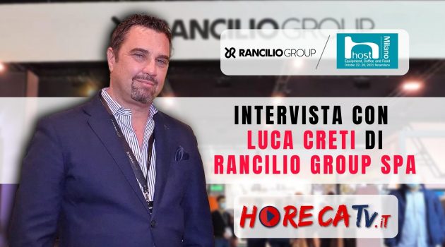 HOST 2021 – Intervista con Luca Creti di Rancilio Group SpA