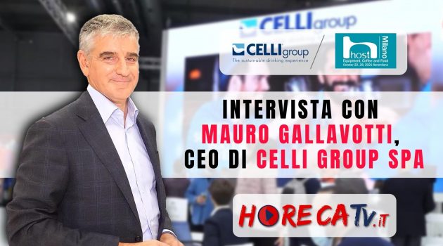 HOST 2021 – Intervista con Mauro Gallavotti, CEO di CELLI GROUP SpA