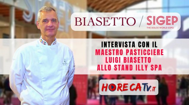 SIGEP 2023 – Intervista con il Maestro Pasticciere Luigi Biasetto allo stand Illy SpA