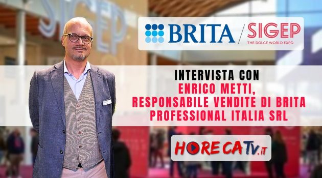 SIGEP 2023 – Intervista con Enrico Metti, Responsabile Vendite di BRITA Professional Italia srl
