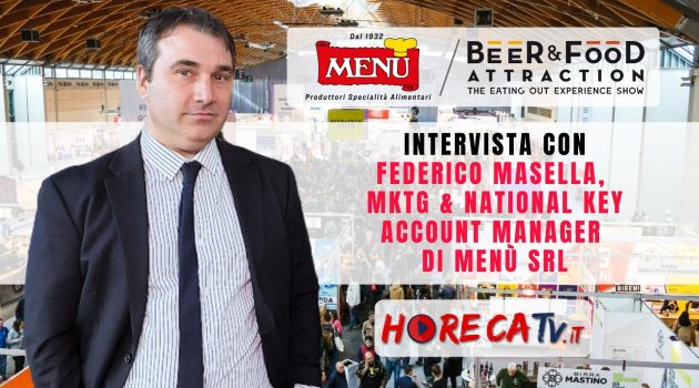 Beer&Food Attraction – Intervista con Federico Masella, MKTG & National Key Account Manager Menù srl