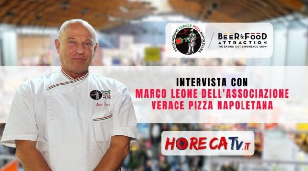 Beer&Food Attraction – Intervista con Marco Leone dell’Associazione Verace Pizza Napoletana