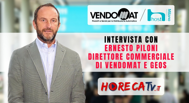 HOST 2023 – Intervista con Ernesto Piloni, Direttore Commerciale di Vendomat e GEOS