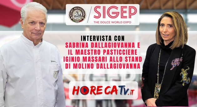 HorecaTv a Sigep 2024: intervista con Sabrina Dallagiovanna e il Maestro Iginio Massari allo stand Molino Dallagiovanna