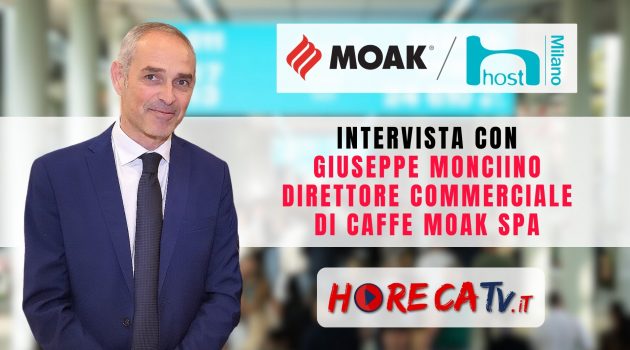 HOST 2023 – Intervista con Giuseppe Monciino, Direttore Commerciale di CAFFE MOAK SpA