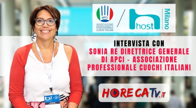 HOST 2023 – Intervista con Sonia Re, Direttrice Generale di APCI   Associazione Professionale Cuochi