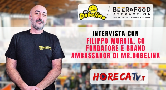 HorecaTv a Beer&Food Attraction 2024: Intervista con Filippo Mursia di Mr.Dobelina
