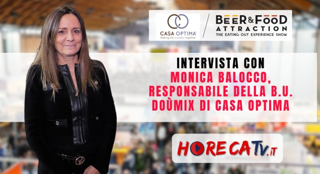 HorecaTv a Beer&Food Attraction 2024: Intervista con Monica Balocco di DOuMIX? – Casa Optima