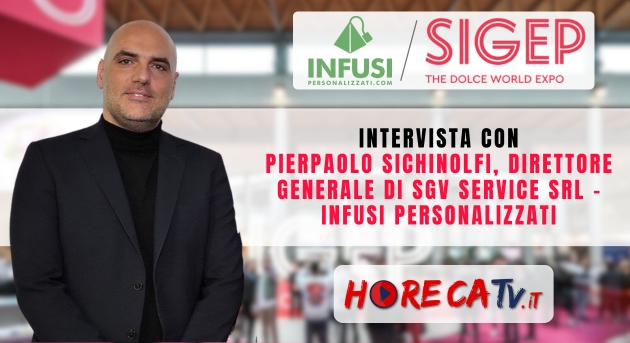 HorecaTv a Sigep 2024: Intervista con Pierpaolo Sichinolfi di SGV Service – Infusi Personalizzati